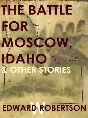cover image of The Battle for Moscow, Idaho & Other Stories